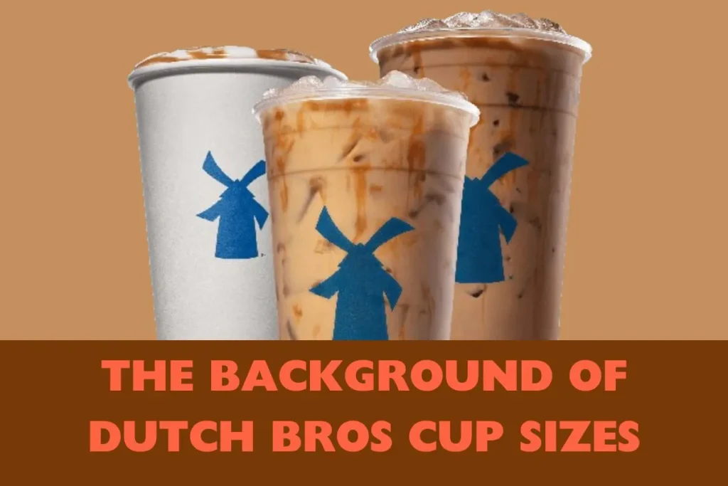 Dutch Bros Cup Sizes