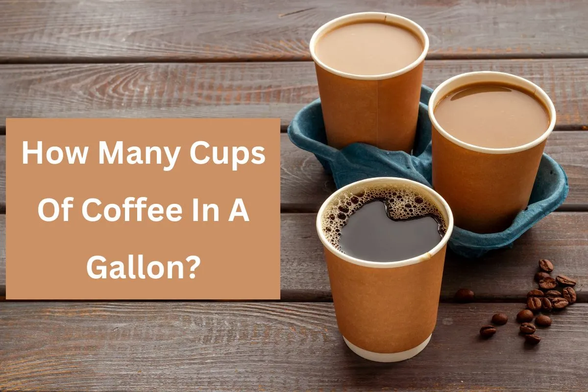 How Many Cups of Coffee in a Gallon